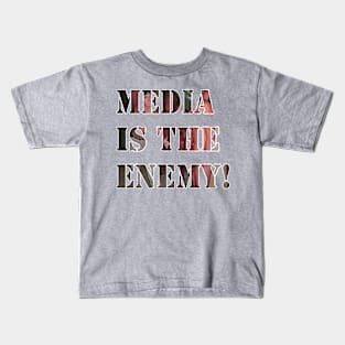 Media is the Enemy! Kids T-Shirt